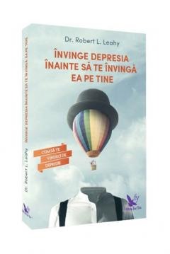 Dezvoltare personala - Invinge depresia inainte sa te invinga ea pe tine