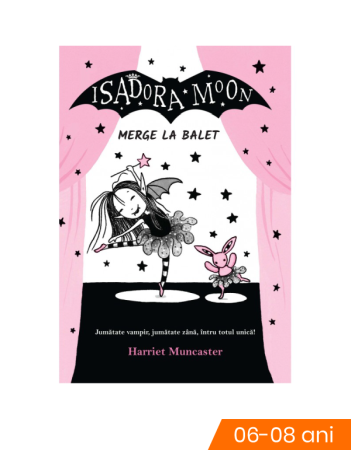 Literatura si fictiune - Isadora Moon merge la balet