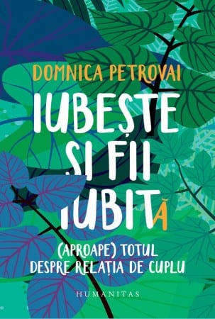 Psihologie practica - Iubeste si fii iubit