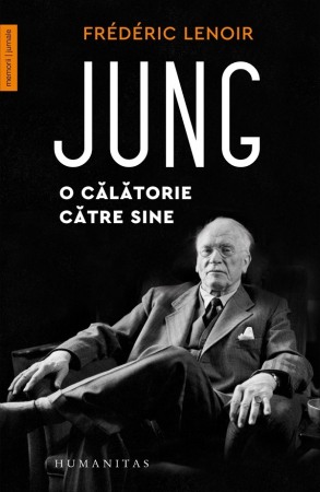 Memorii si jurnale - Jung, o calatorie catre sine