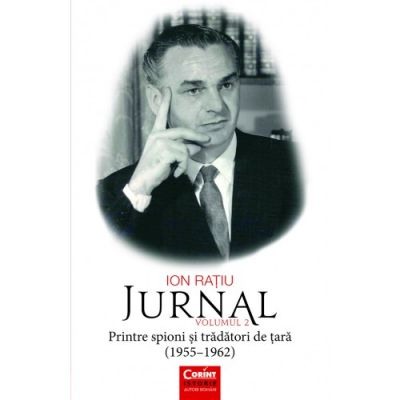 Biografii, memorii si jurnale - Jurnal, volumul 2 - Ion Ratiu