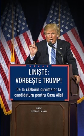 Sociologie, stiinte politice - Liniste: vorbeste Trump