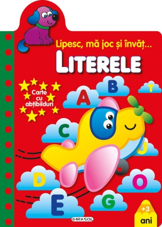 Activitati si jocuri pentru copii - Lipesc, ma joc si invat… Literele