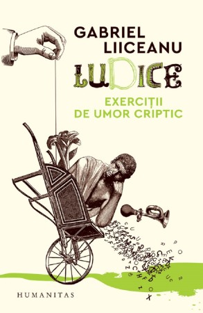 Literatura romana - Ludice. Exercitii de umor criptic