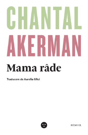 Biografii si memorii - Mama rade