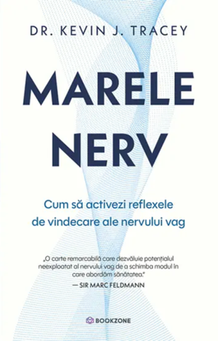 Dezvoltare personala - Marele nerv. Cum sa activezi reflexele de vindecare ale nervului vag