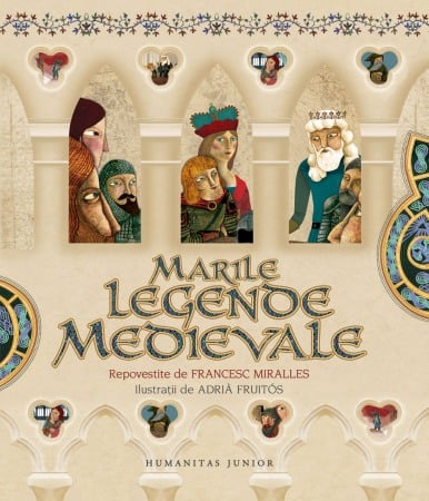 Povesti si povestiri - Marile legende medievale