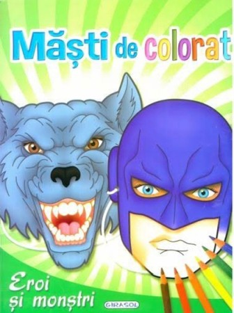 Activitati si jocuri pentru copii - Masti de colorat - Eroi si monstri