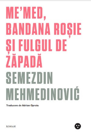 Biografii si memorii - Me'med, bandana rosie si fulgul de zapada