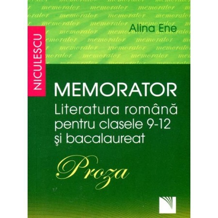 Povesti si povestiri - Memorator Literatura romana - clasele 9-12 si Bacalaureat. PROZA