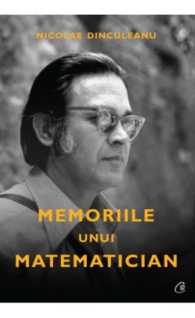 Biografii, memorii si jurnale - Memoriile unui matematician