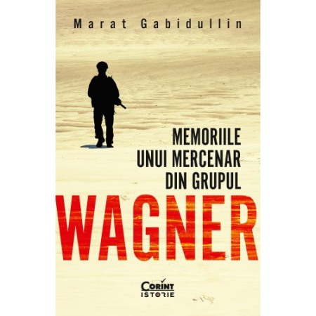 Memorii si jurnale - Memoriile unui mercenar din Grupul Wagner