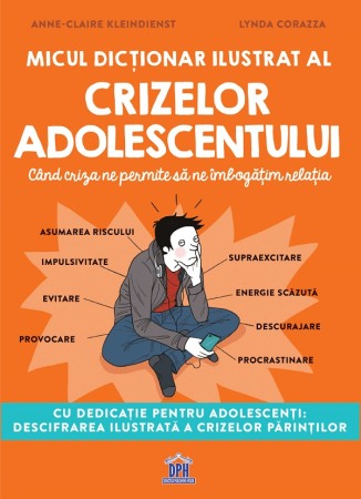 Relatii de familie si sanatate - Micul dictionar ilustrat al crizelor adolescentului