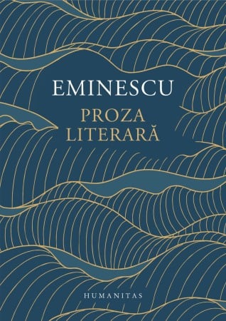 Poezie, teatru - Mihai Eminescu, Proza literara