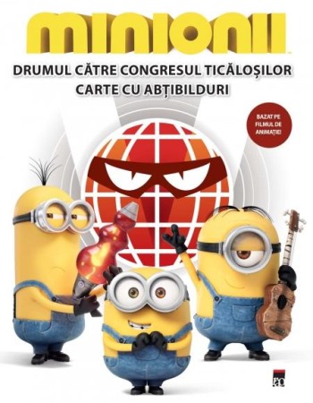 Povesti pentru copii - Minionii - Drumul catre Congresul Ticalosilor