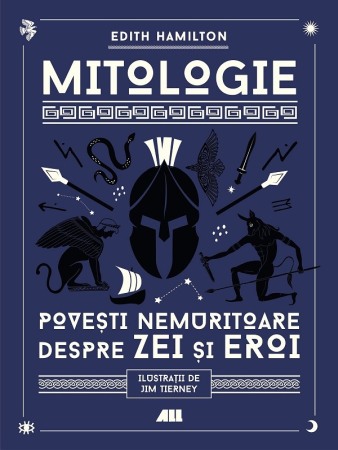 Istorie sociala si culturala - Mitologie. Povesti nemuritoare despre zei si eroi