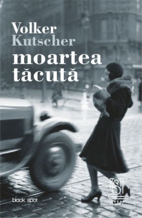 Crime, Thriller, Mistery - Moartea tacuta. Al doilea caz al comisarului Gereon Rath