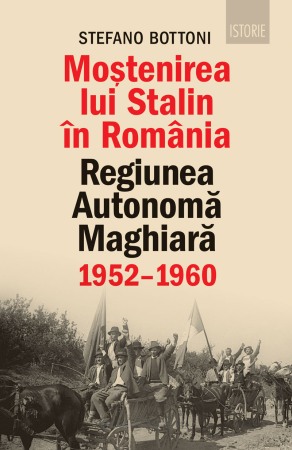 Istoria comunismului - Mostenirea lui Stalin in Romania