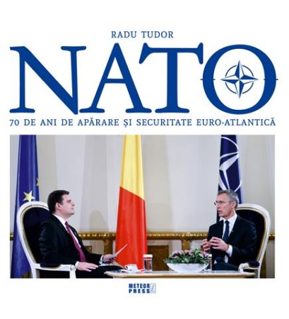 Istorie contemporana universala - NATO. 70 de ani de aparare si securitate euro-atlantica