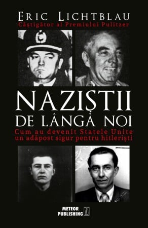Istorie - Nazistii de langa noi