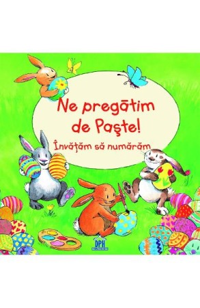 Carte scolara - Ne pregatim de Paste! Invatam sa numaram