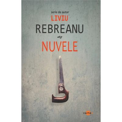 CARTI - Nuvele - Liviu Rebreanu