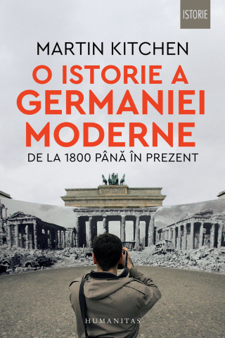 Istorie - O istorie a Germaniei moderne De la 1800 pana in prezent
