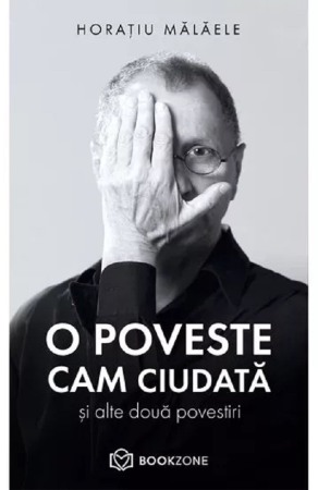 Literatura romana - O poveste cam ciudata si alte doua povestiri