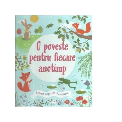 Povesti pentru copii - O poveste pentru fiecare anotimp