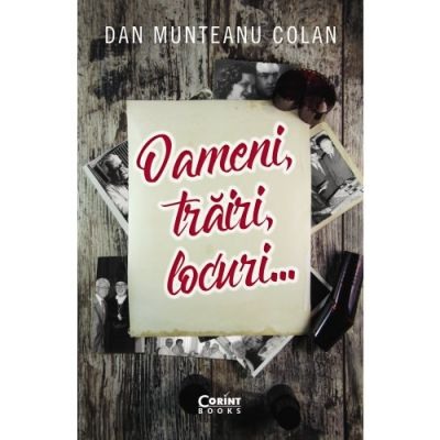 Literatura romana - Oameni, trairi, locuri