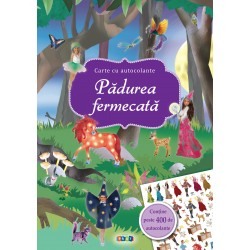Activitati si jocuri pentru copii - Padurea fermecata - Carte cu autocolante