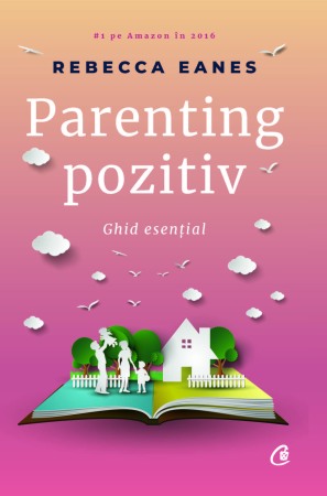 Dezvoltare personala (familie) - Parenting pozitiv