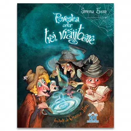 Povesti pentru copii - Povestea celor trei vrajitoare