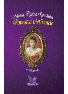 Memorii si jurnale - Povestea vietii mele - 2 volume