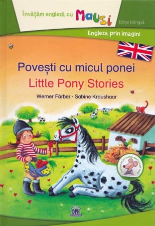 Invatarea limbilor straine - Povesti cu micul ponei. Little Pony Stories