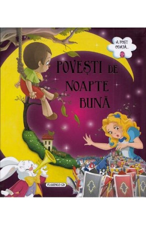 Povesti pentru copii - Povesti de noapte buna