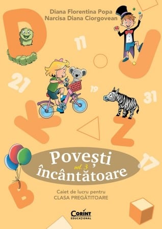 Carte prescolara - Povesti incantatoare - Clasa pregatitoare - Caiet de lucru Vol.3