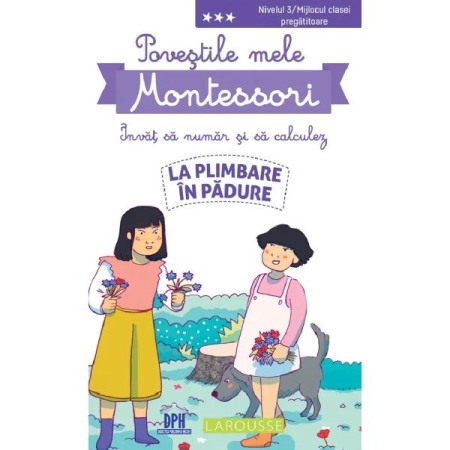 Activitati si jocuri pentru copii - Povestile mele Montessori - Invat sa numar si sa calculez: La plimbare in padure