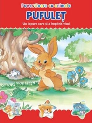 Povesti pentru copii - Povestioare cu animale. Pufulet