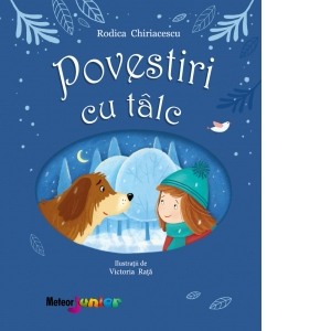 Povesti pentru copii - Povestiri cu Talc