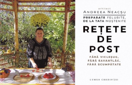 Gastronomie - Preparate felurite de la tata mostenite. Retete de post