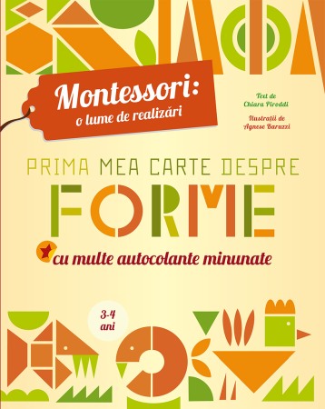 Activitati si jocuri pentru copii - Prima mea carte despre forme Montessori