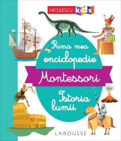 Atlase, dictionare si enciclopedii - Prima mea enciclopedie Montessori