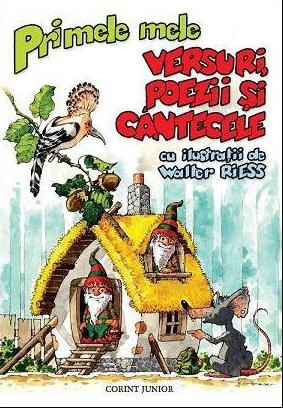 Carti pentru copii - Primele mele versuri, poezii si cantecele cu ilustratii de Walter Riess