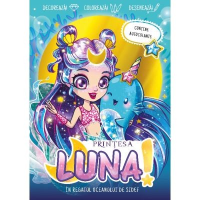 Literatura si fictiune - Printesa Luna. In regatul oceanului de sidef