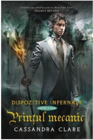 Young adult - Printul mecanic (Dispozitive infernale, cartea a 2-a)