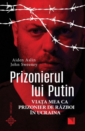 Memorii si jurnale - Prizonierul lui Putin