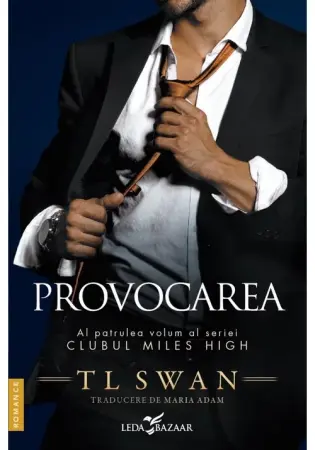 Romance - Provocarea. Seria Clubul Miles High Vol. 4