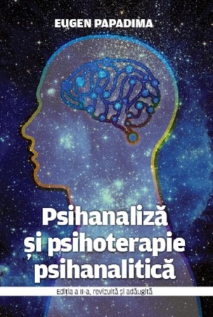 Psihologie si Psihoterapie - Psihanaliza si psihoterapie psihanalitica Ed.2