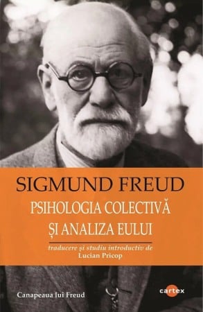 Psihologie si Psihoterapie - Psihologia colectiva si analiza Eului